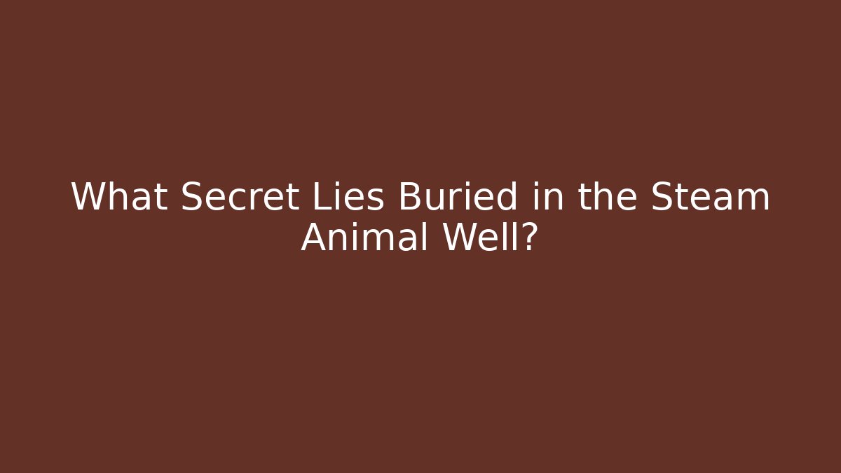What Secret Lies Buried in the Steam Animal Well?
