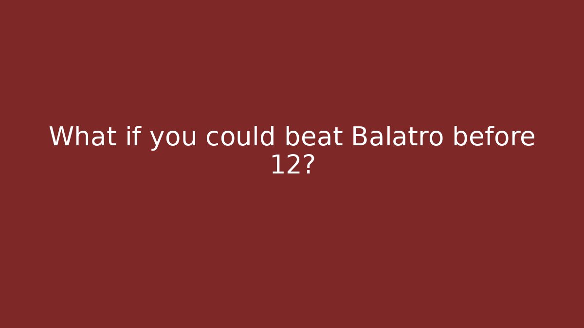 What if you could beat Balatro before 12? - The Family Holidays
