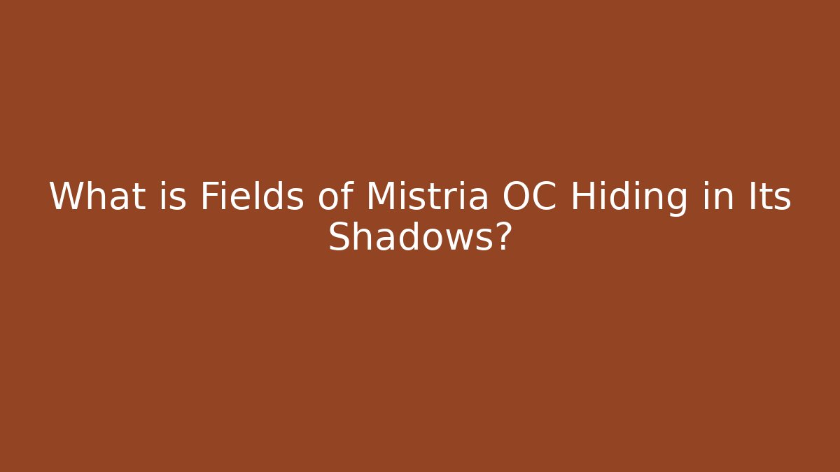 What is Fields of Mistria OC Hiding in Its Shadows?