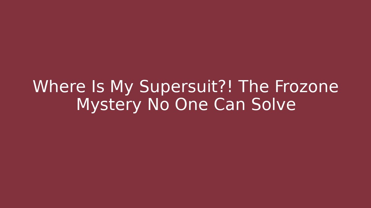 Where Is My Supersuit?! The Frozone Mystery No One Can Solve