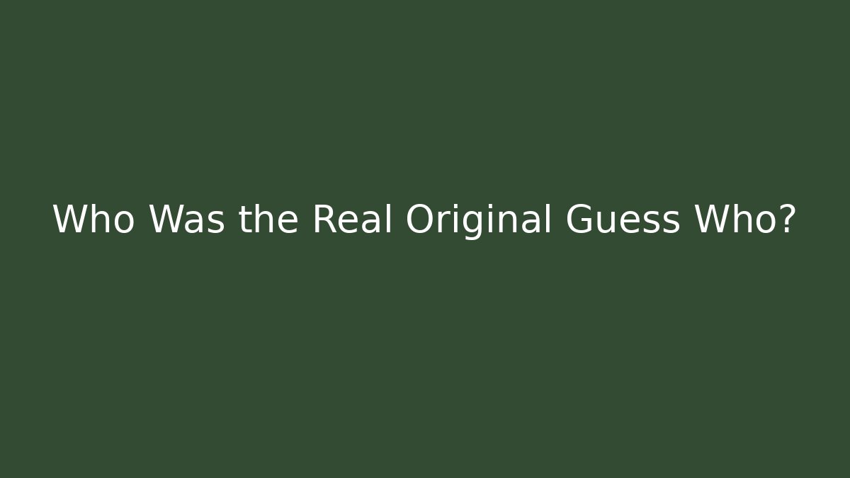 Who Was the Real Original Guess Who? - The Family Holidays