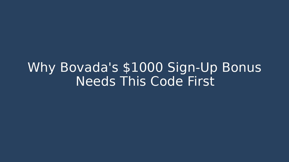 Why Bovada's $1000 Sign-Up Bonus Needs This Code First
