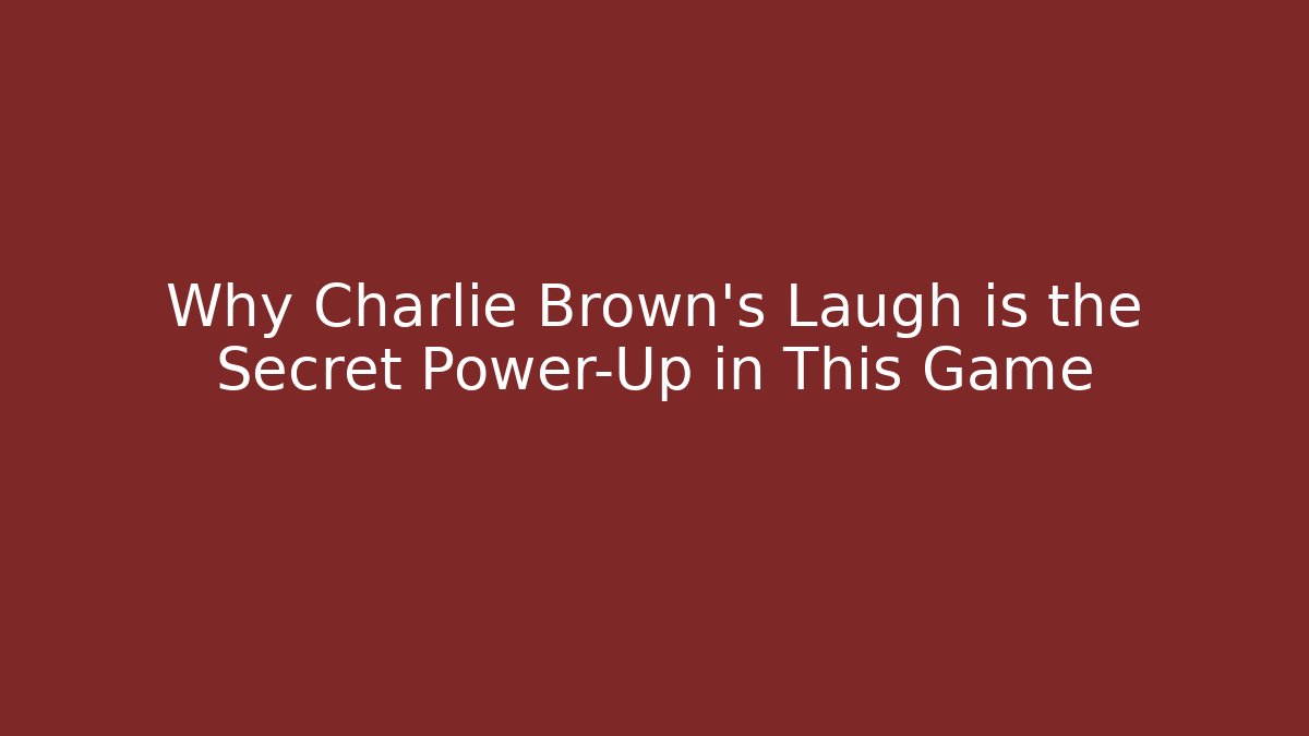 Why Charlie Brown's Laugh is the Secret Power-Up in This Game