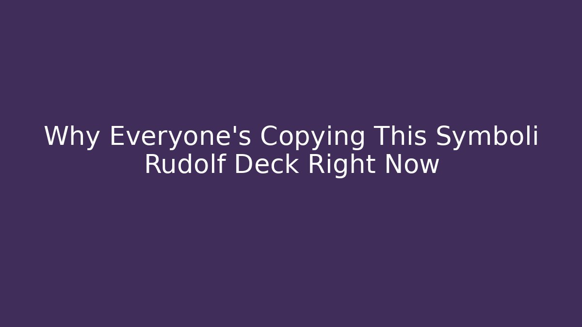 Why Everyone's Copying This Symboli Rudolf Deck Right Now