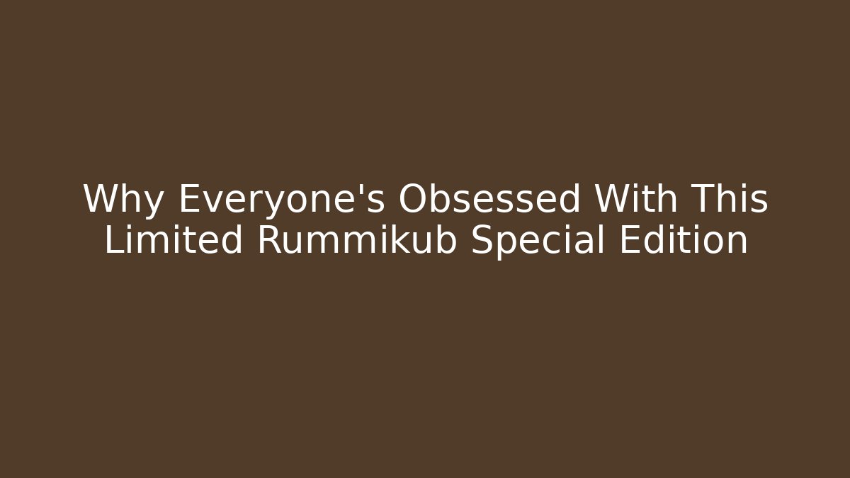 Why Everyone's Obsessed With This Limited Rummikub Special Edition