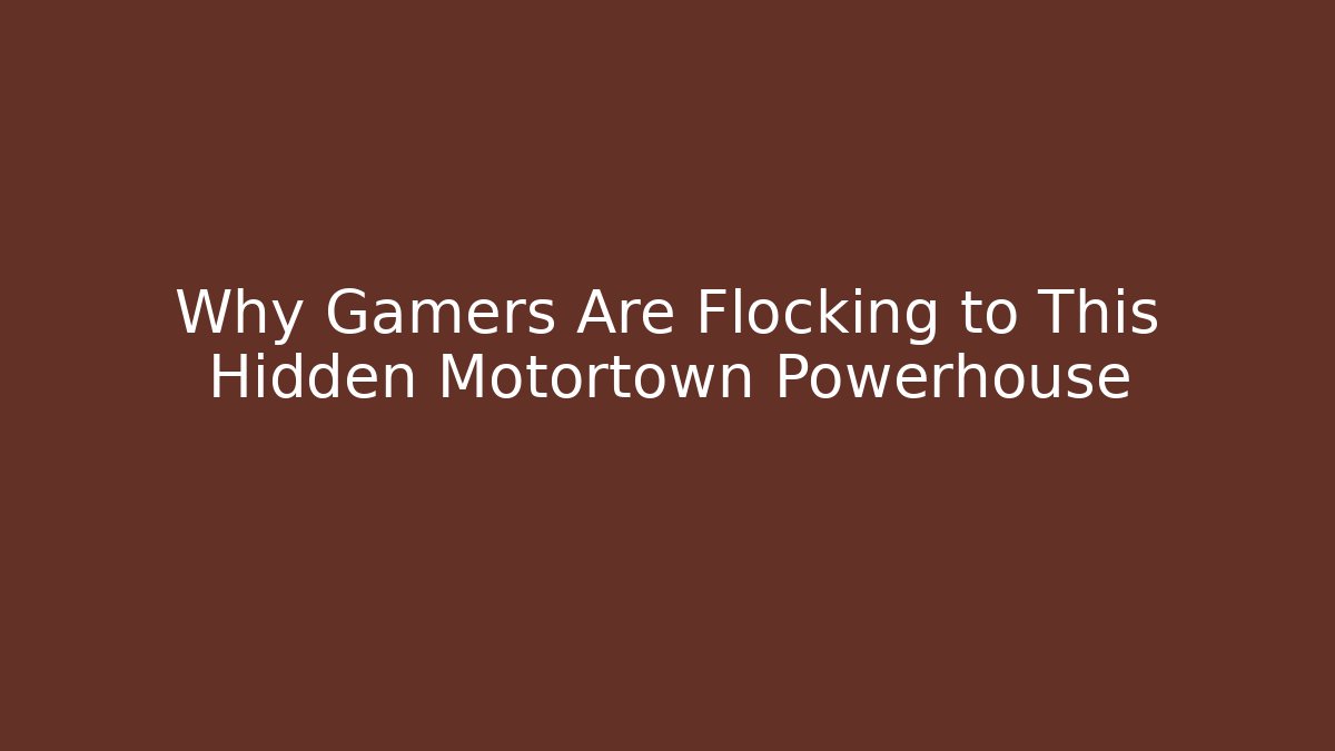 Why Gamers Are Flocking to This Hidden Motortown Powerhouse