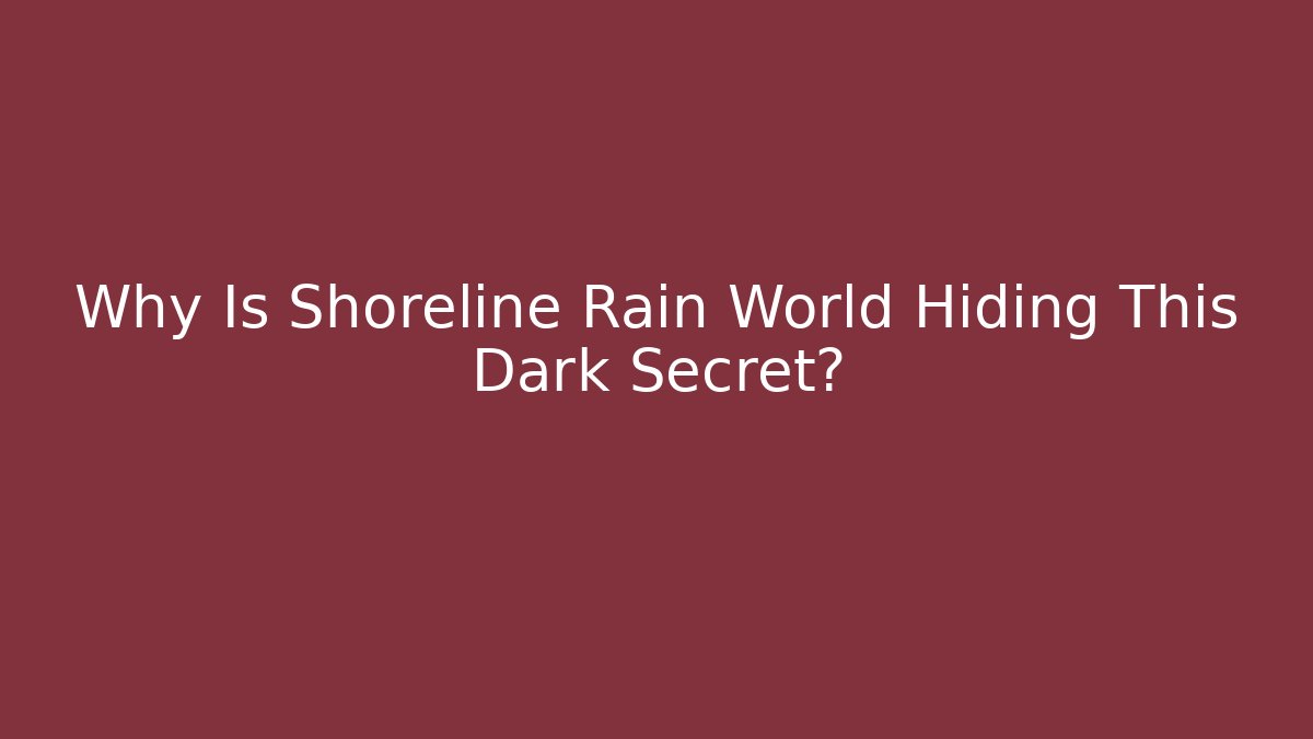 Why Is Shoreline Rain World Hiding This Dark Secret?