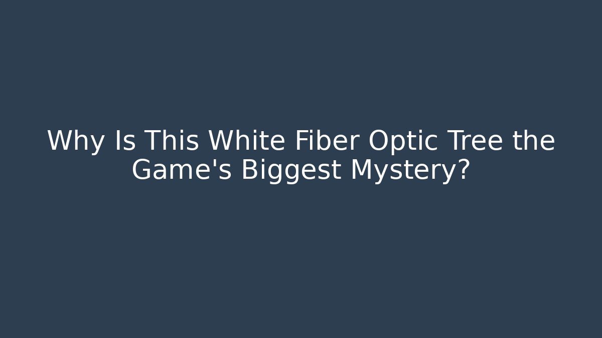Why Is This White Fiber Optic Tree the Game's Biggest Mystery?