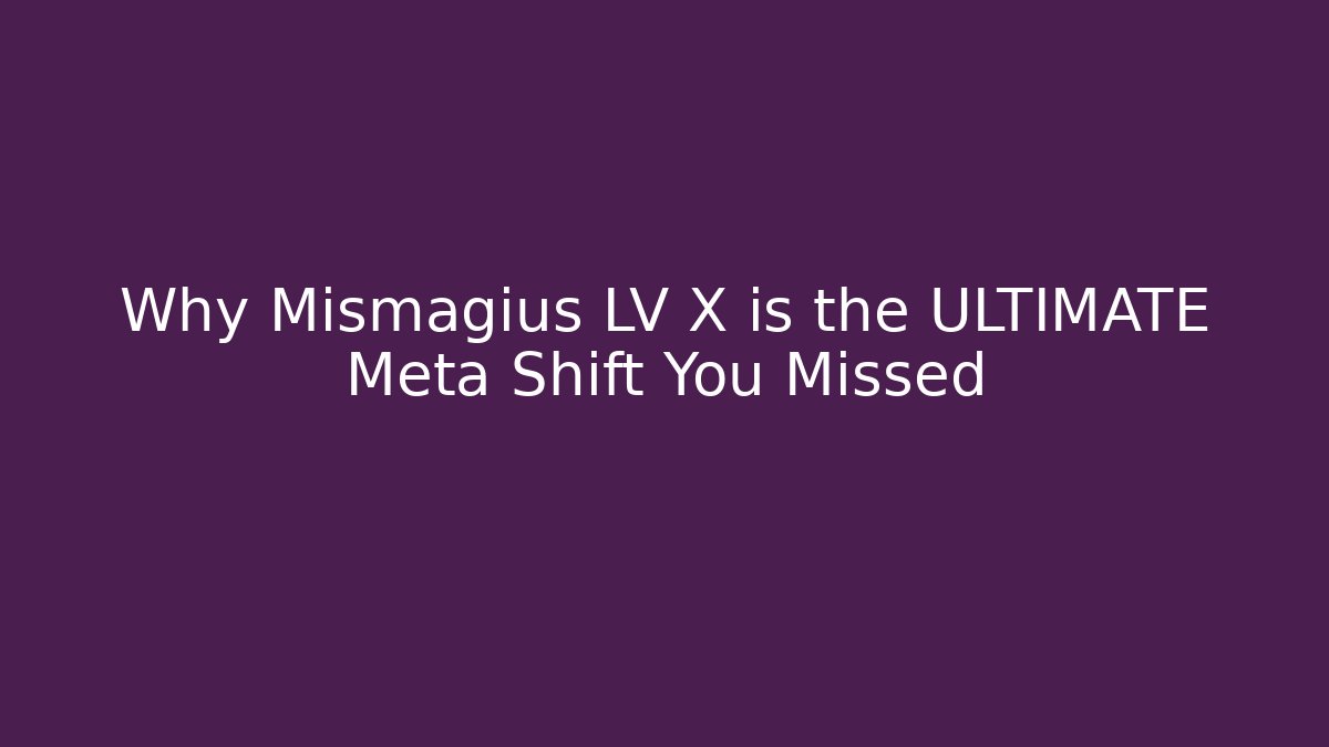 Why Mismagius LV X is the ULTIMATE Meta Shift You Missed