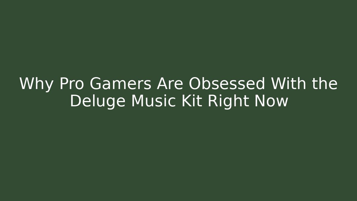 Why Pro Gamers Are Obsessed With the Deluge Music Kit Right Now