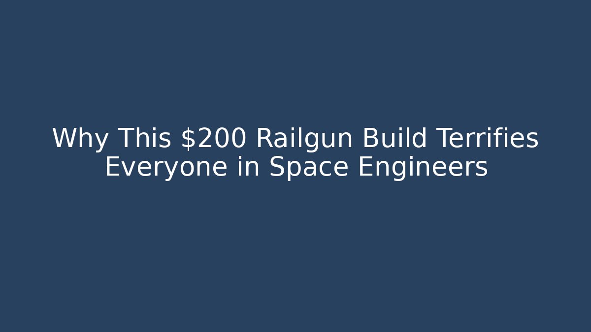 Why This $200 Railgun Build Terrifies Everyone in Space Engineers