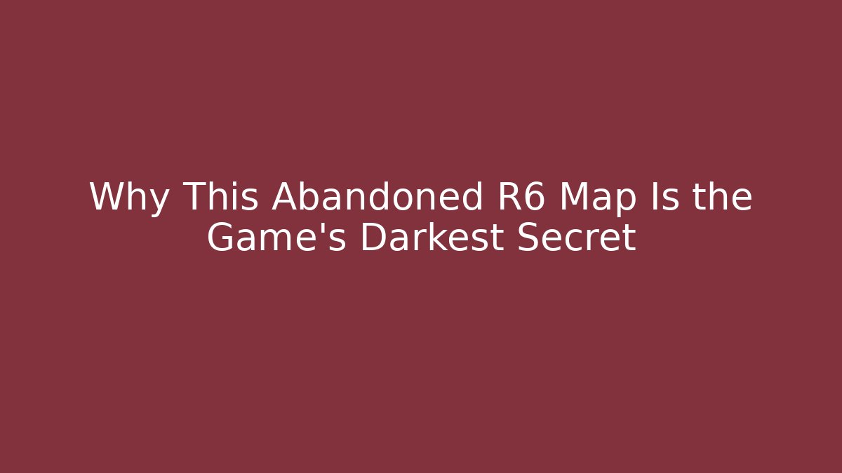 Why This Abandoned R6 Map Is the Game’s Darkest Secret