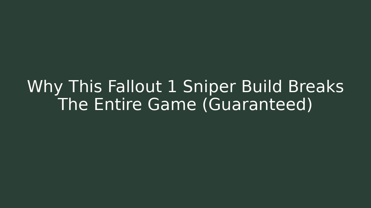 Why This Fallout 1 Sniper Build Breaks The Entire Game (Guaranteed) - The Family Holidays