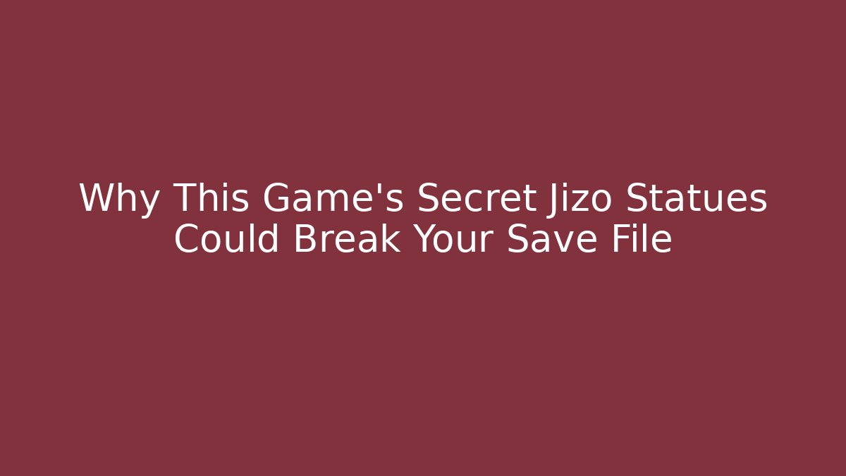 Why This Game’s Secret Jizo Statues Could Break Your Save File