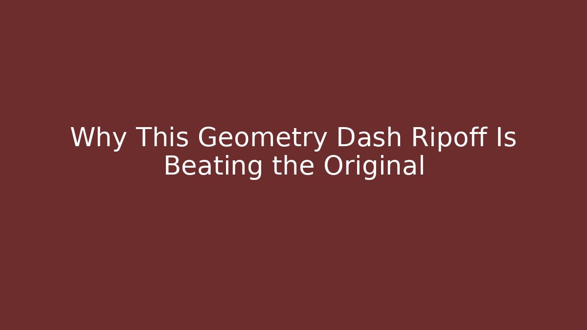 Why This Geometry Dash Ripoff Is Beating the Original
