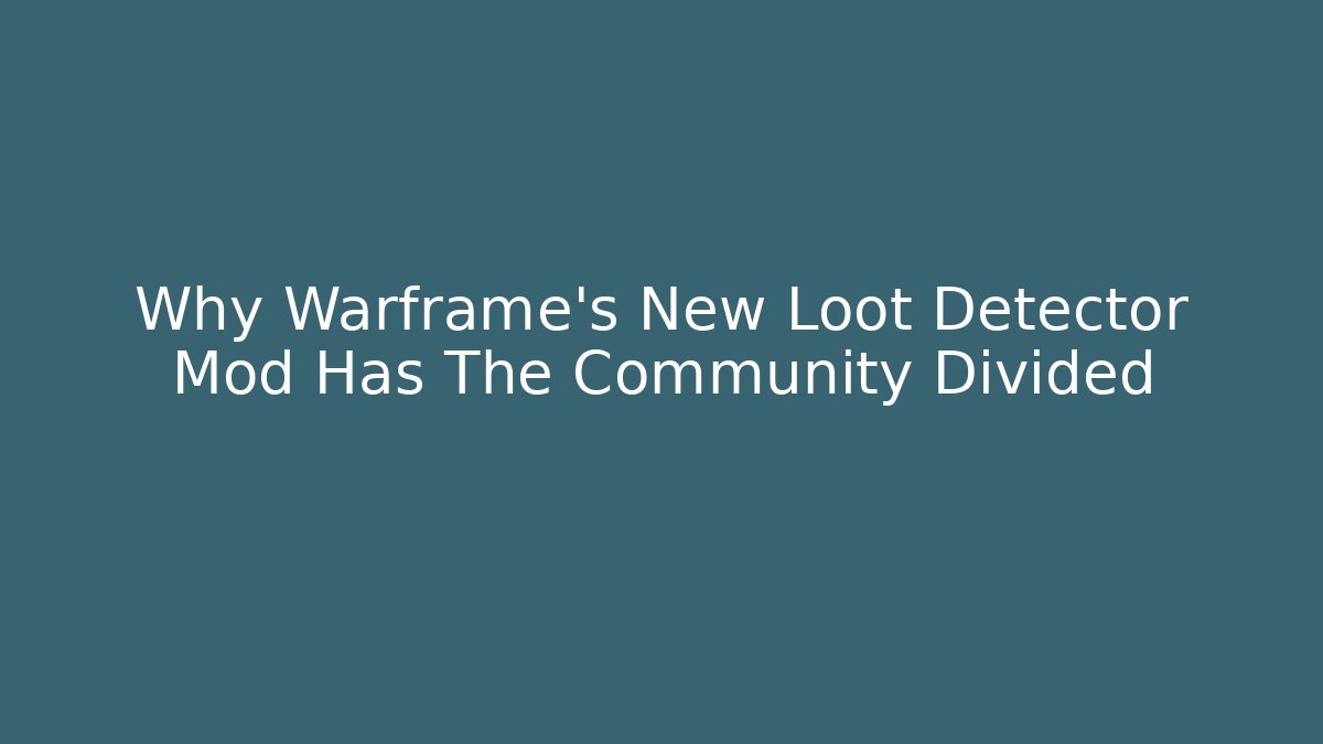 Why Warframe's New Loot Detector Mod Has The Community Divided
