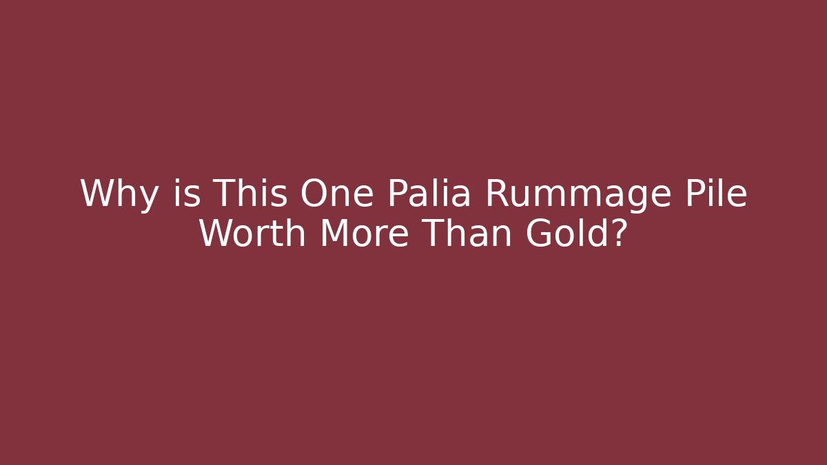 Why is This One Palia Rummage Pile Worth More Than Gold?