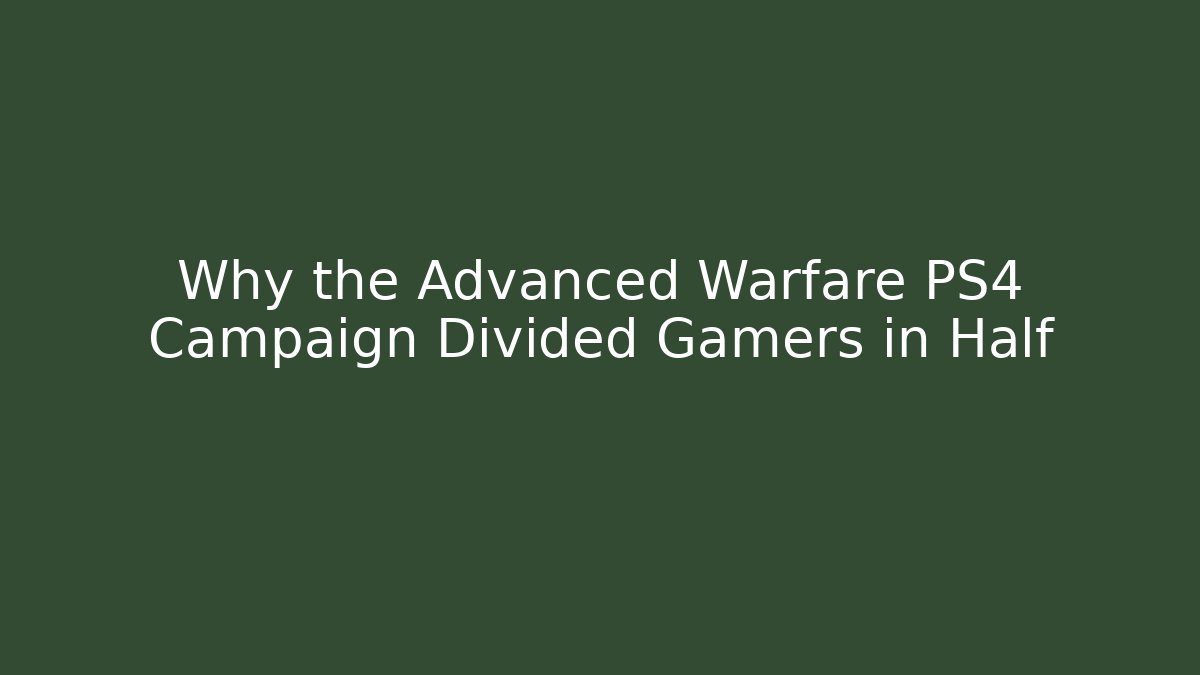Why the Advanced Warfare PS4 Campaign Divided Gamers in Half - The Family Holidays