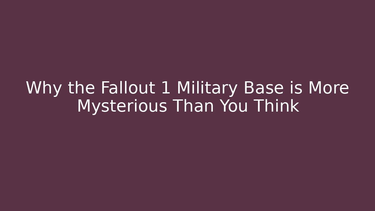 Why the Fallout 1 Military Base is More Mysterious Than You Think