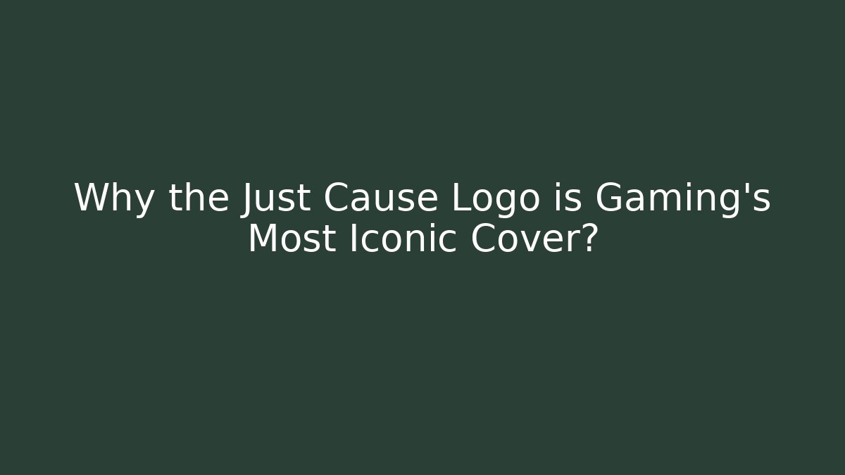 Why the Just Cause Logo is Gaming's Most Iconic Cover?