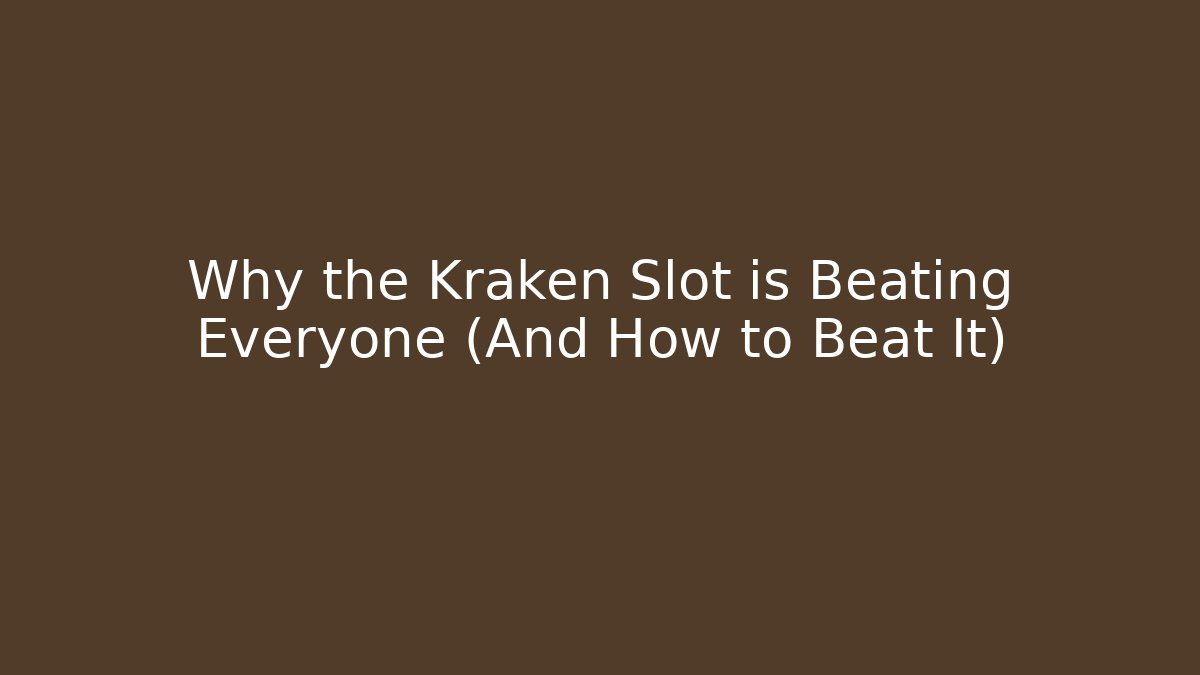 Why the Kraken Slot is Beating Everyone (And How to Beat It) - The Family Holidays