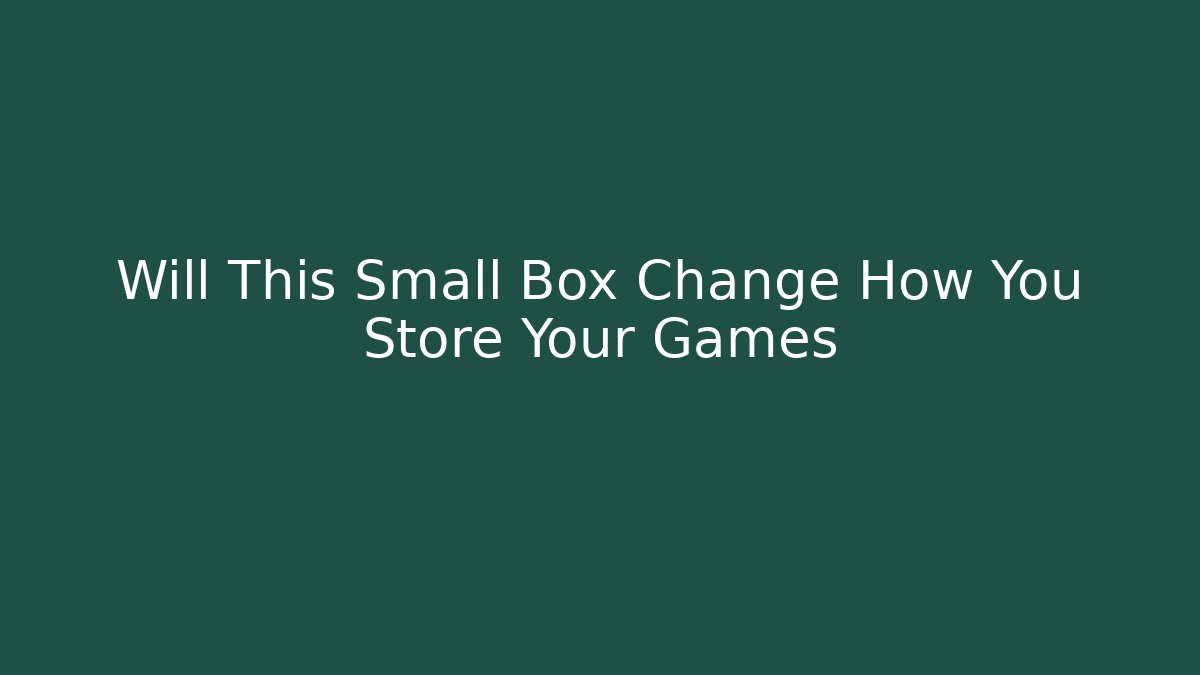 Will This Small Box Change How You Store Your Games