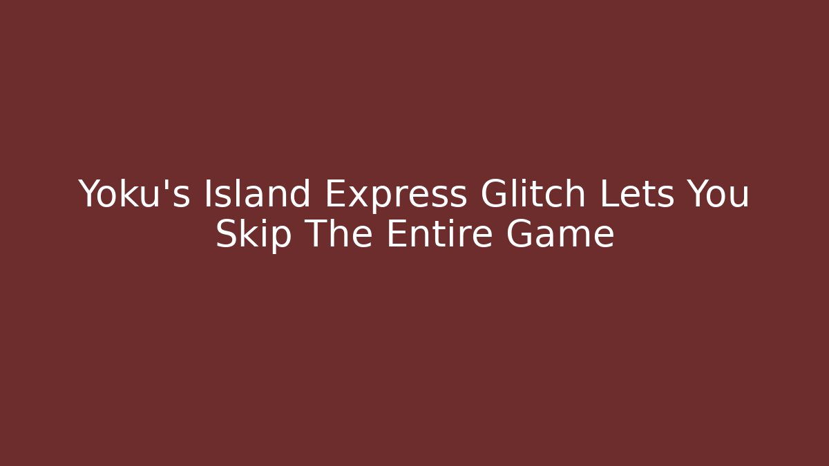 Yoku’s Island Express Glitch Lets You Skip The Entire Game