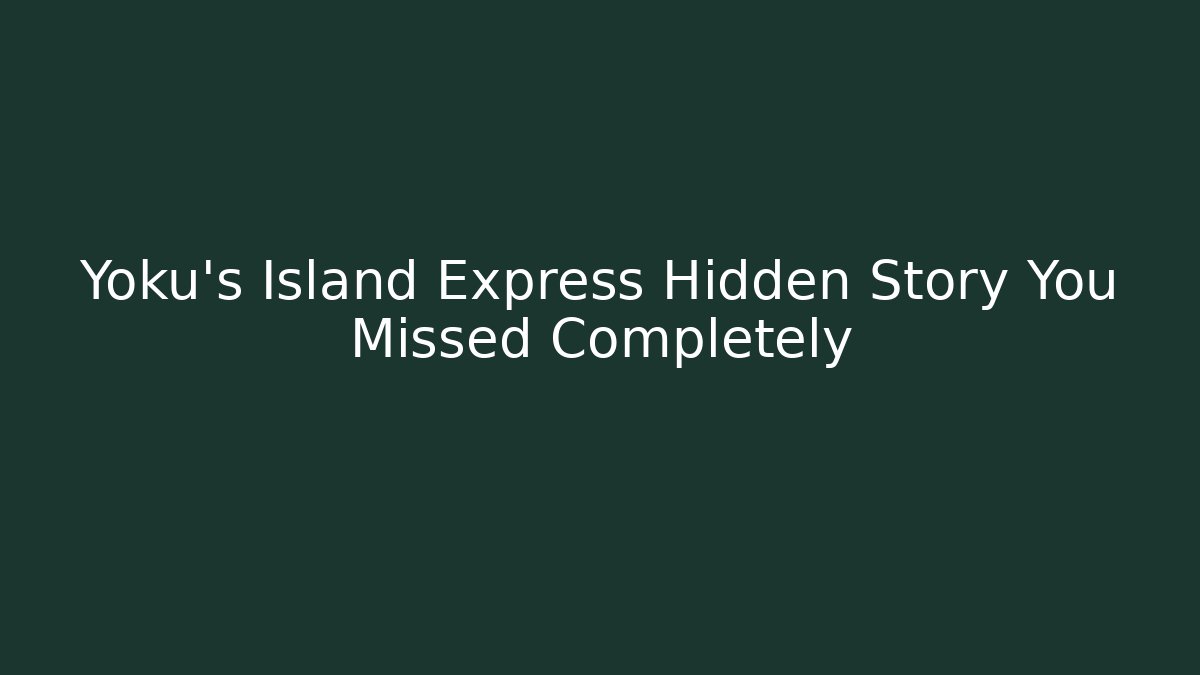 Yoku’s Island Express Hidden Story You Missed Completely