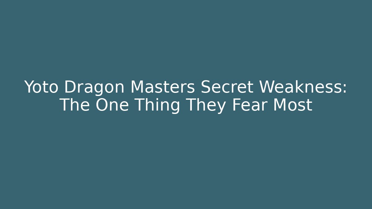 Yoto Dragon Masters Secret Weakness: The One Thing They Fear Most