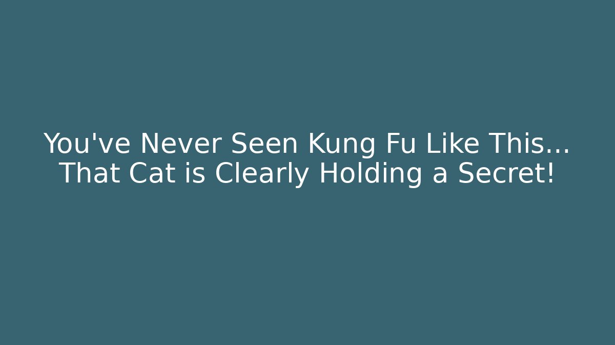 You've Never Seen Kung Fu Like This… That Cat is Clearly Holding a Secret!
