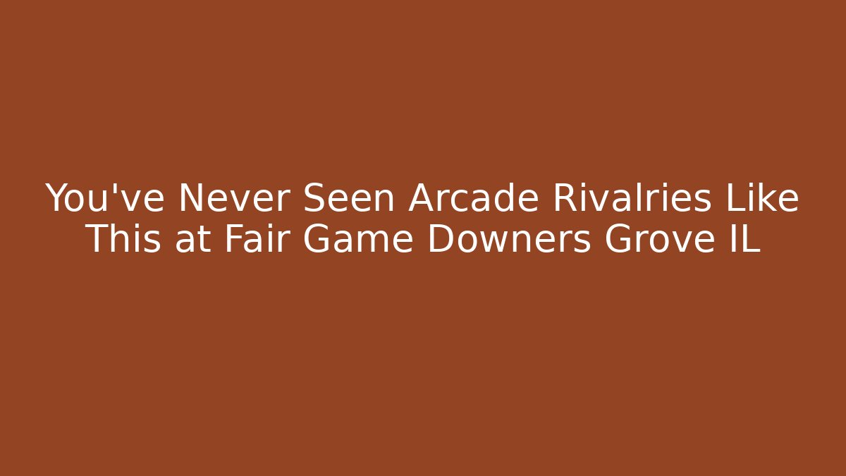 You’ve Never Seen Arcade Rivalries Like This at Fair Game Downers Grove IL - The Family Holidays