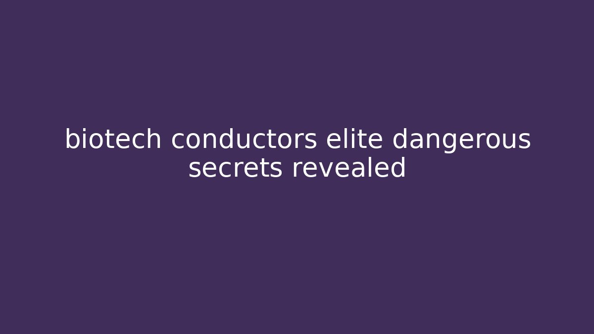 biotech conductors elite dangerous secrets revealed