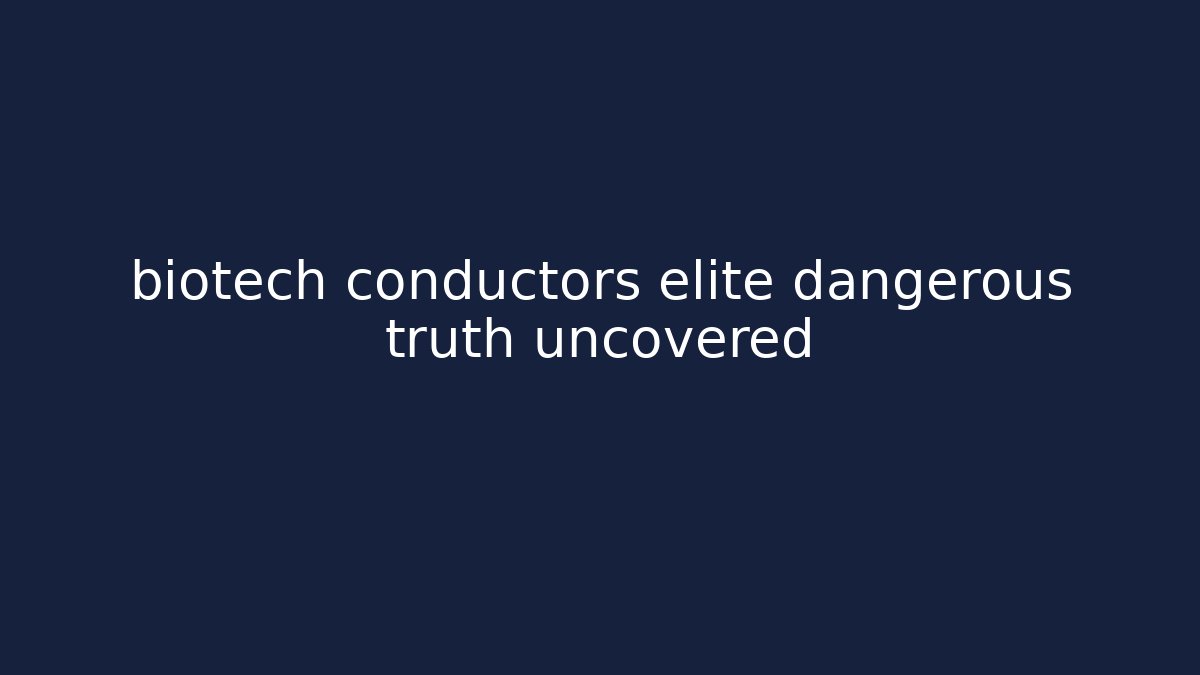 biotech conductors elite dangerous truth uncovered