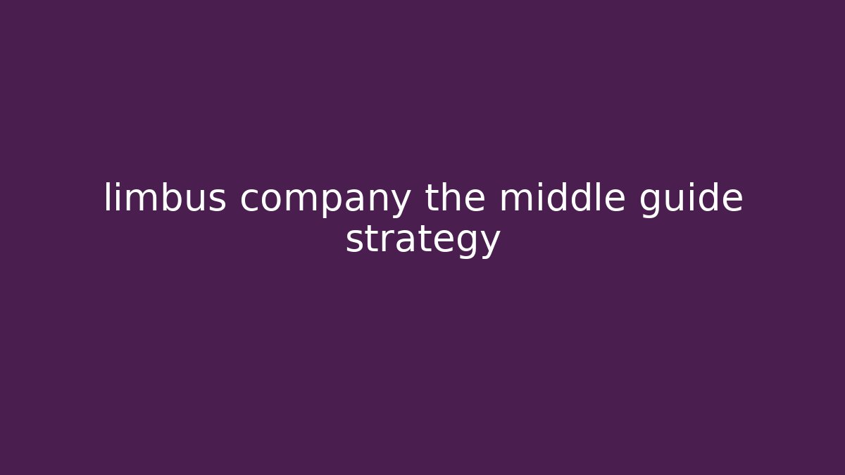 limbus company the middle guide strategy