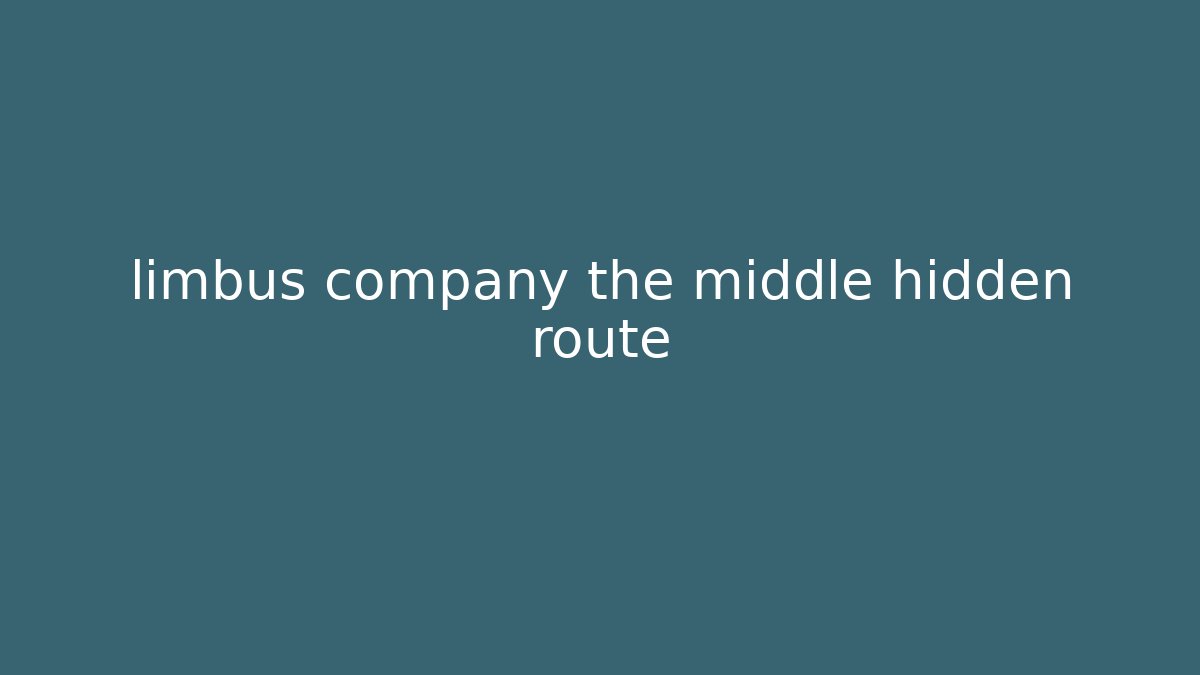 limbus company the middle hidden route