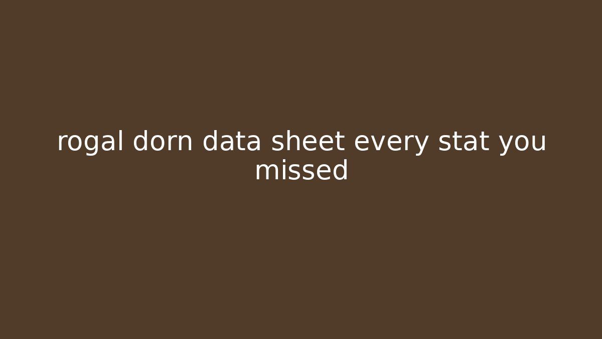 rogal dorn data sheet every stat you missed - The Family Holidays